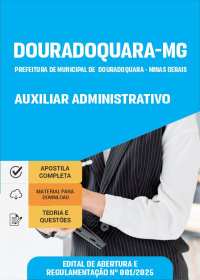 Auxiliar Administrativo - Prefeitura de Douradoquara-MG